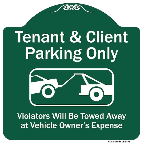 Tenant And Client Parking Violators Towed Away Heavy-Gauge Aluminum Sign, 18" x 18", GW-1818-9751